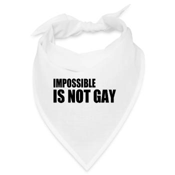 impossible is not gay - Bandana - Weiß - Vorne