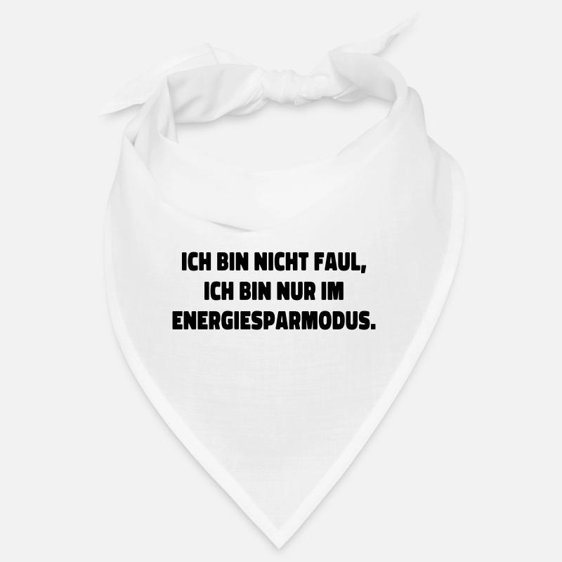 ich bin nicht faul statement spruch - Bandana - Weiß