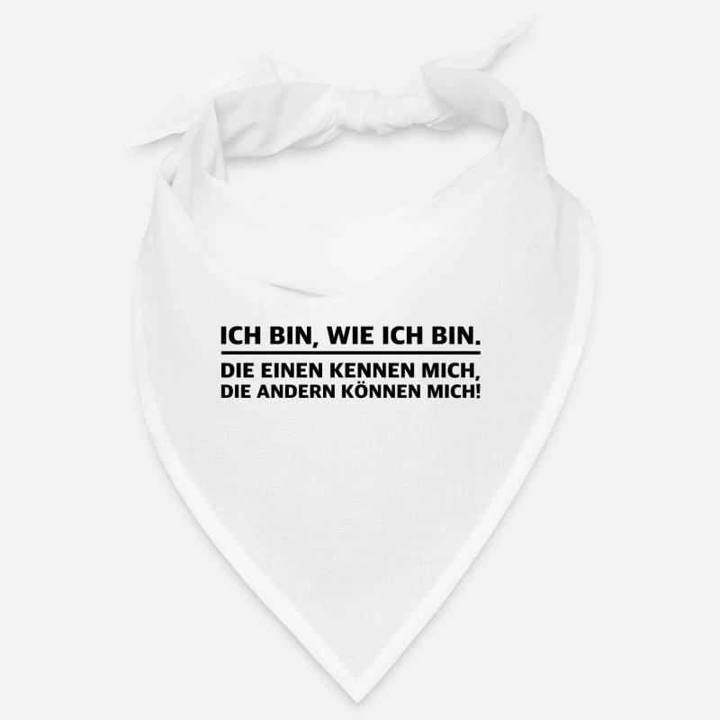 Ich bin wer ich bin | lustige Sprüche, Sarkasmus Bandana