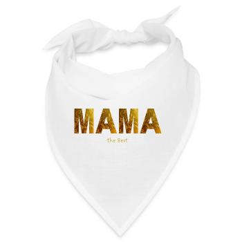 Mama ist die Beste - mein Fels in der Brandung - Bandana - Weiß - Vorne