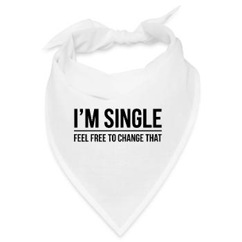 Single Sprüche Singles Lustiges Single Geschenk - Bandana - Weiß - Vorne