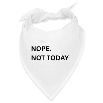 Nope. Nicht Heute Typo-Print - Bandana - Weiß - Vorne
