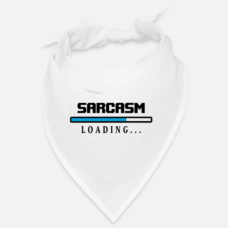 Sarcasm Loading Ladebalken Spruch Bandana