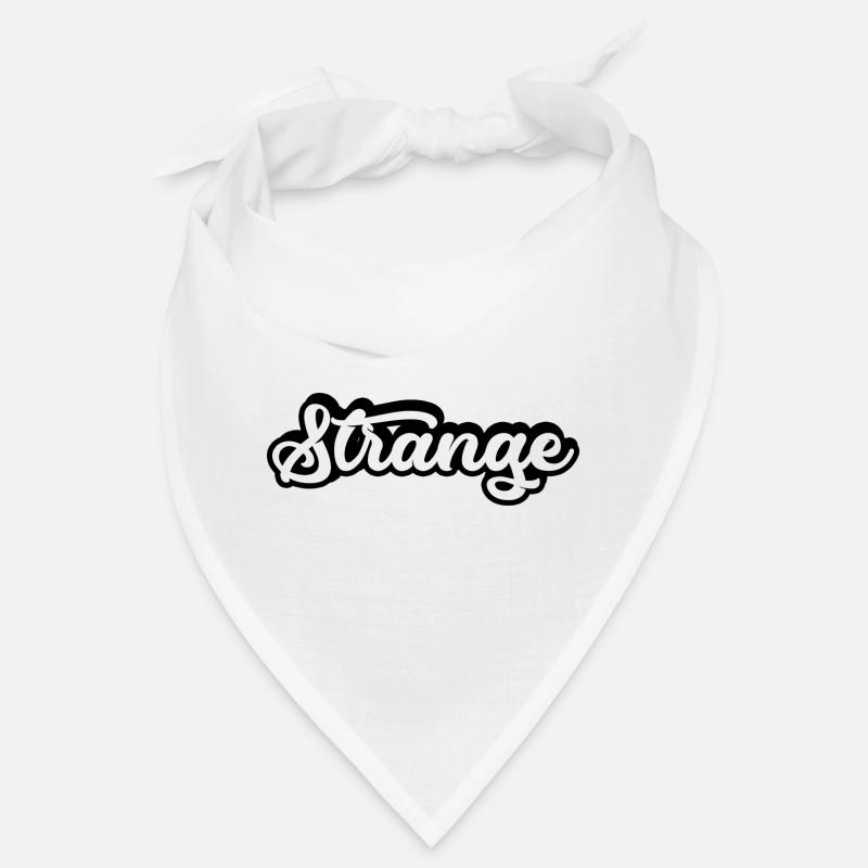 étrange étrange étrange étranger différent Bandana