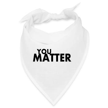 You matter - Bandana - Weiß - Vorne