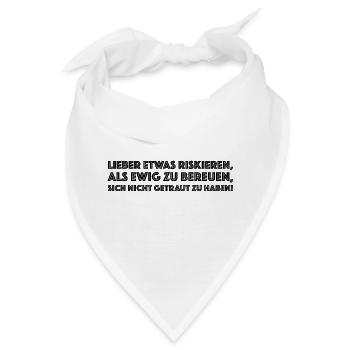 Riskieren statt bereuen | Motivation, Ziel, Team - Bandana - Weiß - Vorne
