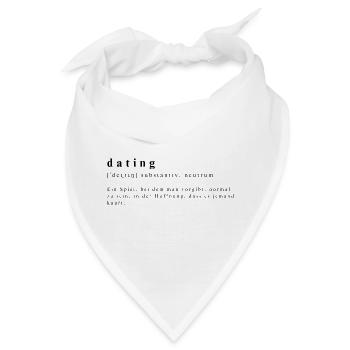 Humorvolle Definition von Dating - Bandana - Weiß - Vorne