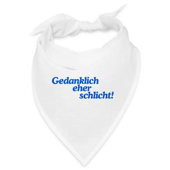 Gedanklich eher schlicht! - Bandana - Weiß - Vorne