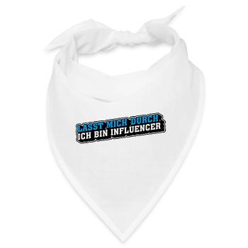 Lasst mich durch, ich bin Influencer - Bandana - Weiß - Vorne