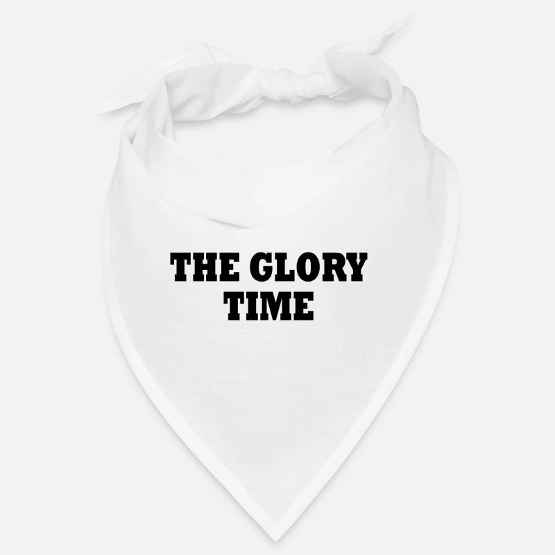 The glory time Bandana