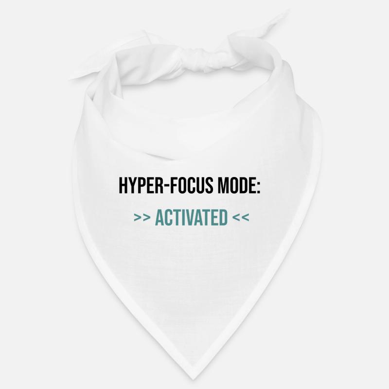 Hyper-Focus Mode: Activated - Statement - Bandana - Weiß