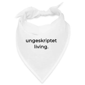 Ungeskriptet Living. Folge keinem Drehbuch - Bandana - Weiß - Vorne