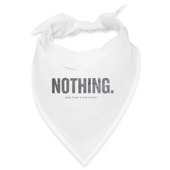 Nichts und das ist der Punkt: Minimalistisches Design - Bandana - Weiß - Vorne