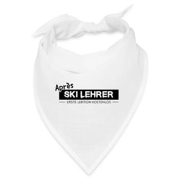 Après Ski Lehrer Spruch Schifahren Party - Bandana - Weiß - Vorne