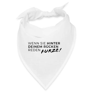 Wenn sie hinter deinem Rücken reden... Furze! - Bandana - Weiß - Vorne