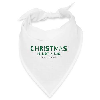 Christmas Is Not a Bug – It's a Feature - Bandana - Weiß - Vorne