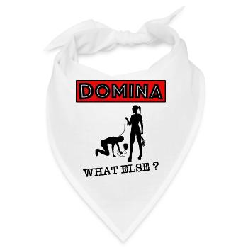 Domina Herrin what else? - Bandana - Weiß - Vorne