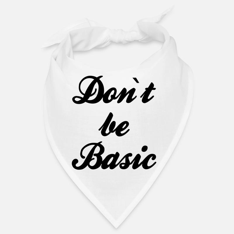 Ne soyez pas basique Bandana
