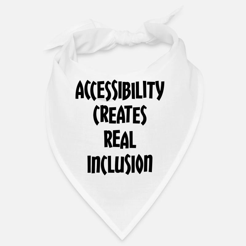L’accessibilité crée une véritable inclusion # Bandana