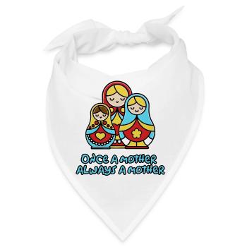 Einmal Mutter, immer Mutter - Bandana - Weiß - Vorne