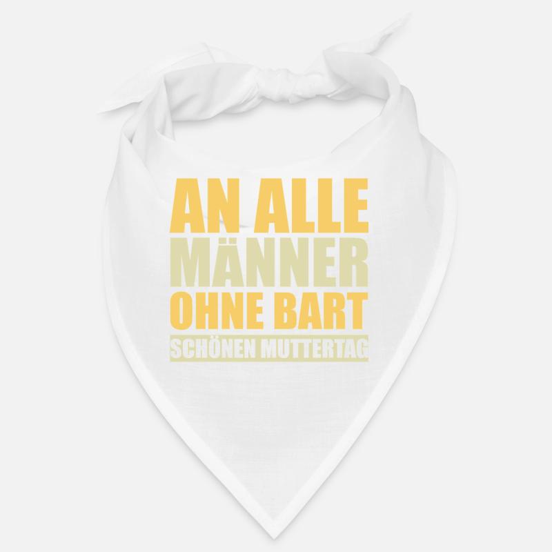 An alle Männer ohne Bart schönen Muttertag | Mama Bandana