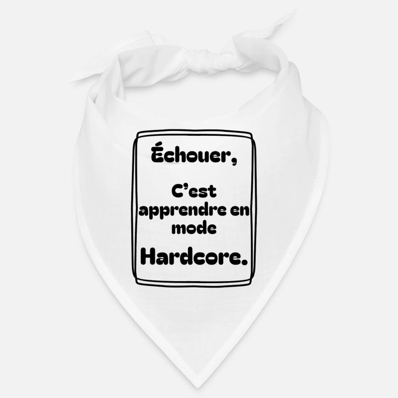 Échouer, c’est apprendre en mode hardcore Bandana