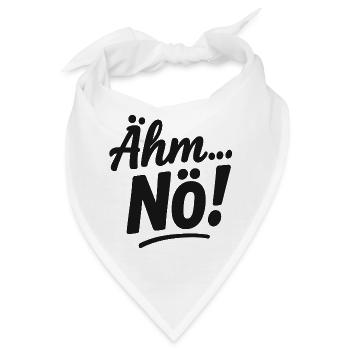 Ähm, nö. Schrift Spruch - Bandana - Weiß - Vorne