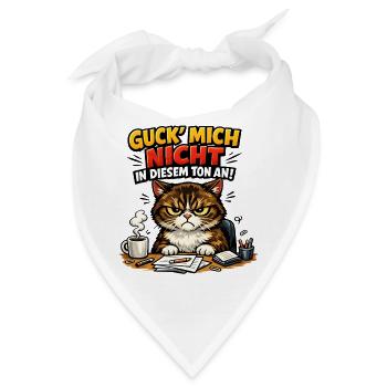 Guck mich nicht in diesem Ton an - Bandana - Weiß - Vorne