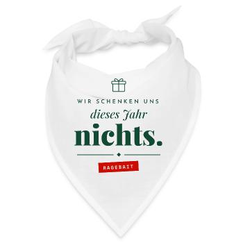 Wir schenken uns nichts Ragebait Weihnachten Paar - Bandana - Weiß - Vorne