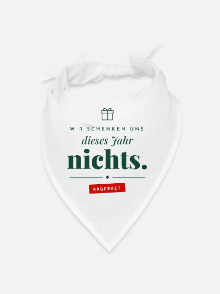 Wir schenken uns nichts Ragebait Weihnachten Paar - Bandana - Weiß