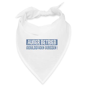 ausser betrieb geduldsfaden gerissen - Bandana - Weiß - Vorne