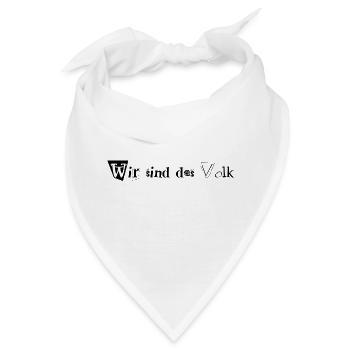 Wir sind das Volk - Bandana - Weiß - Vorne