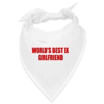 worlds best ex girlfriend - Bandana - Weiß - Vorne