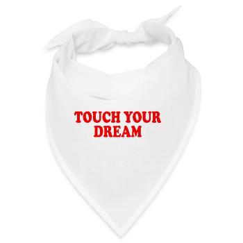 touch your dream - Bandana - Weiß - Vorne