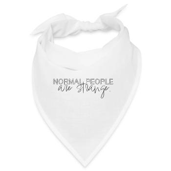 normal people are strange - Bandana - Weiß - Vorne