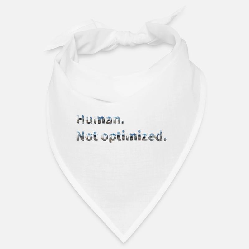 Human. Not optimized. Bandana