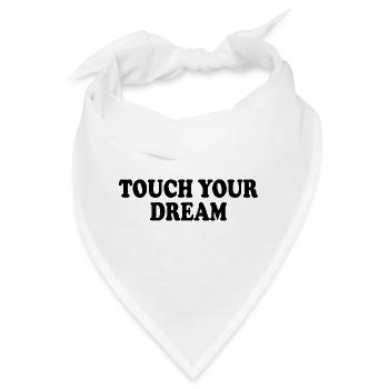 touch your dream - Bandana - Weiß - Vorne