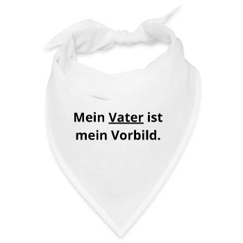 ​Papa Vorbild: Mein Held im Leben - Bandana - Weiß - Vorne