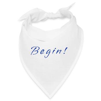 Begin! – Minimalistic Positive Mindset Design - Bandana - Weiß - Vorne