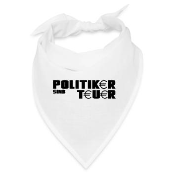 Politiker Politik Spruch Wahl lustig Geschenk - Bandana - Weiß - Vorne