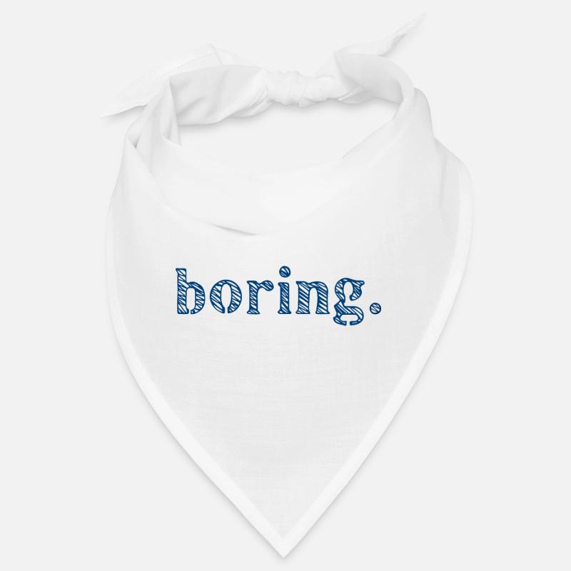 L’ennui ennuyeux Bandana