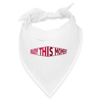 Enjoy This Moment 3D Schriftzug - Bandana - Weiß - Vorne