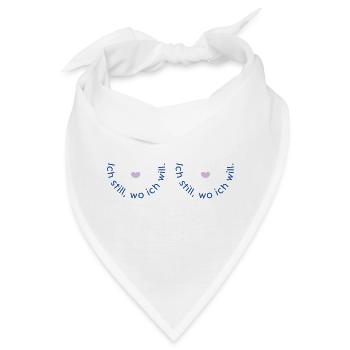 Ich still, wo ich will - Bandana - Weiß - Vorne