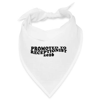 Promoted to Receptionist 2026 – Büro Humor - Bandana - Weiß - Vorne