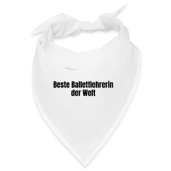 Beste Ballettlehrerin der Welt Ballett Geschenk - Bandana - Weiß - Vorne