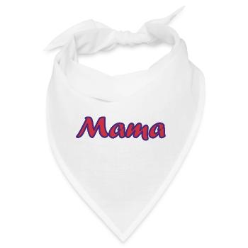 MAMMA. MUTTERTAG. SCHÖNEN MUTTERTAG. MAMA - Bandana - Weiß - Vorne