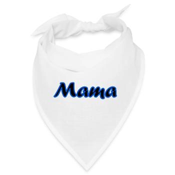 MAMMA. MAMA. MUTTERTAG. ALLES GUTE ZUM GEBURTSTAG DER MUTTER - Bandana - Weiß - Vorne