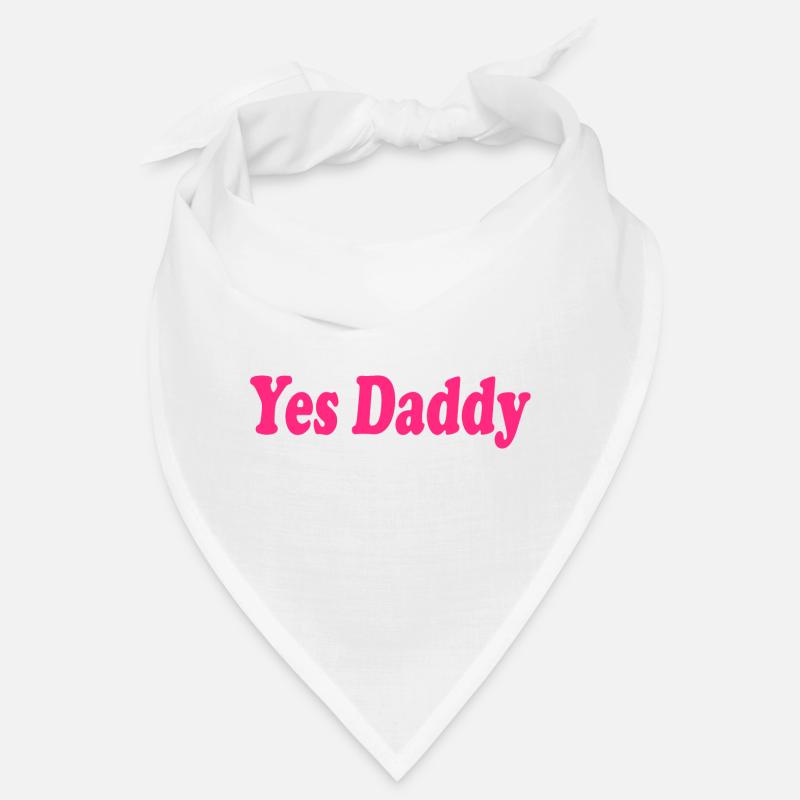 Yes daddy Bandana
