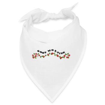 Good morning - Guten Morgen Gruß - Bandana - Weiß - Vorne
