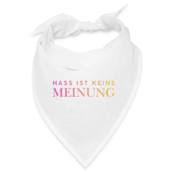Hass ist keine Meinung - Bandana - Weiß - Vorne